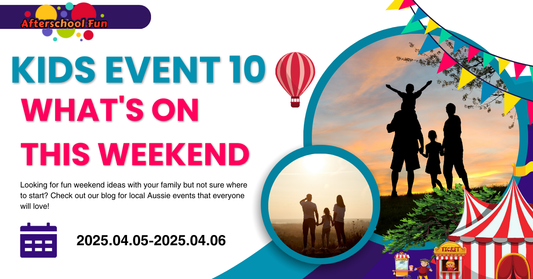 What’s On This Weekend: Family Fun Across Australia on April 5-6, 2025!