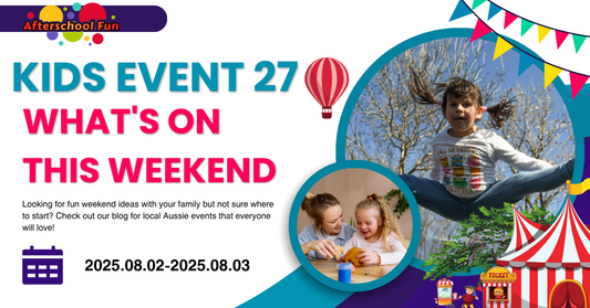 🎈 What’s On This Weekend: Family Fun Across Australia on August 2–3, 2025! 🎨