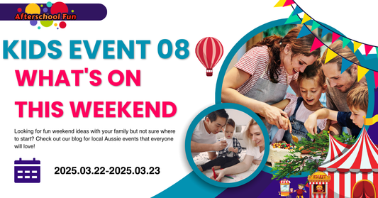 What’s On This Weekend: Family Fun Across Australia on March 22-23, 2025!🌟🌏