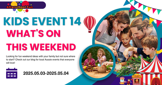 What’s On This Weekend: Family Fun Across Australia on May 3–4, 2025!
